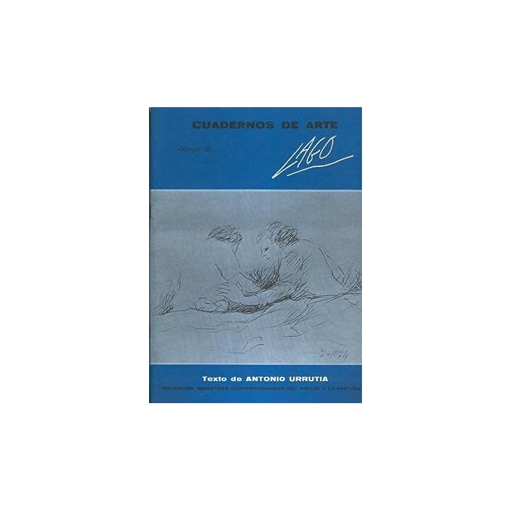 CUADERNOS DE ARTE. DIBUJOS DE ANTONIO LAGO.